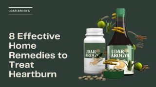 8 Effective Home Remedies to Treat Heartburn | Udar Arogya