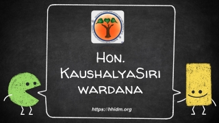 Hon. KaushalyaSiriwardana(https://hhidm.org)