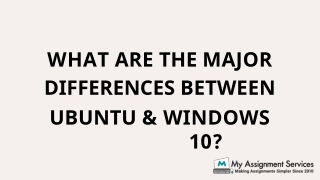What are the Major Differences Between Ubuntu & Windows 10?