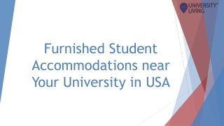 Furnished Student Housing near Your University in USA