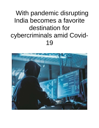 With Pandemic Disrupting India Becomes a Favorite Destination for Cybercriminals Amid Covid-19