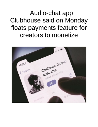 Audio-chat App Clubhouse Said on Monday Floats Payments Feature for Creators to Monetize