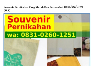 Souvenir Pernikahan Yang Murah Dan Bermanfaat ౦8౩l•౦26౦•l25l[WA]