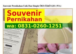 Souvenir Pernikahan Unik Dan Simple O8౩I.O26O.I25I[WA]