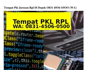 Tempat Pkl Jurusan Rpl Di Depok 08ᣮl·4506·0500(whatsApp)