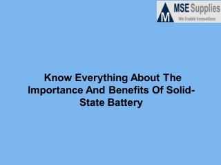 Know Everything About The Importance And Benefits Of Solid-State Battery