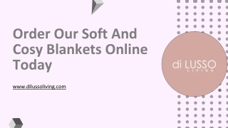 Order Our Soft And Cosy Blankets Online Today