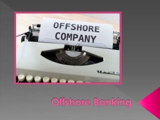 A Short & Quick Guide To Offshore Banking