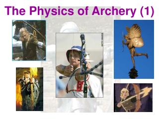 The Physics of Archery (1)