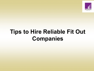 Tips to Hire Reliable Fit Out Companies