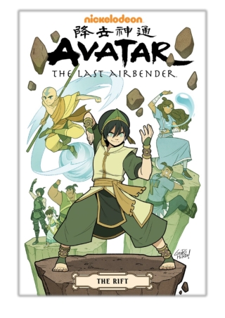 [PDF] Free Download Avatar: The Last Airbender--The Rift Omnibus By Gene Luen Yang, Gurihiru & Michael Heisler