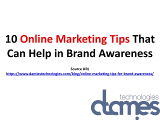 10 Online Marketing Tips That Can Help in Brand Awareness