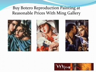 Buy Botero Reproduction Painting at Reasonable Prices With Ming Gallery