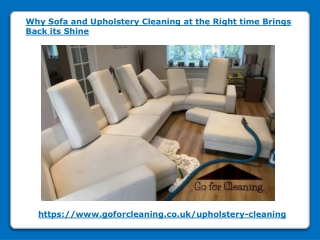 Why Sofa and Upholstery Cleaning at the Right time Brings Back its Shine