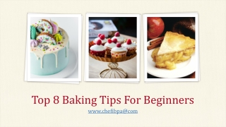 Top 8 Baking Tips for Beginners