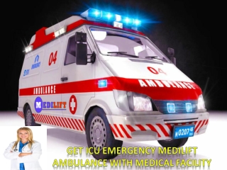 Now Pick Medilift Complete ICU Setups Ambulance Service in Patna