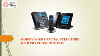 How to Modify your Official Structure with PBX Phone Systems?