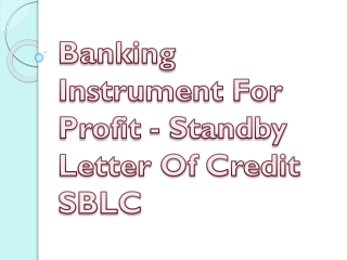 Banking Instrument For Profit - Standby Letter Of Credit SBLC