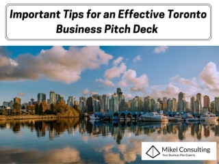 Important Tips for an Effective Toronto Business Pitch Deck