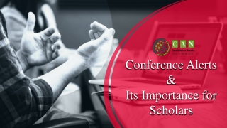 Conference Alerts & Its Importance for Scholars