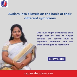 Autism levels and symptoms|Best Autism center in Bangalore|Capaar