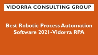Best Robotic Process Automation Software 2021-Vidorra RPA