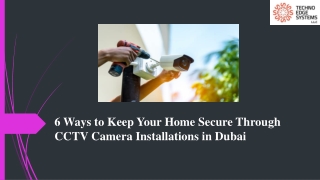 What are the 6 Ways to Keep Your Home Secure Through CCTV Camera Installation?