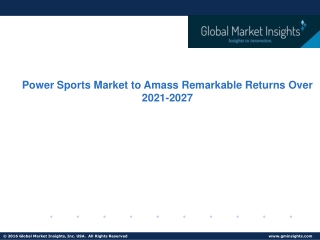 Power Sports Market 2021-2027; Growth Forecast & Industry Share Report