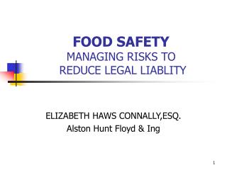 FOOD SAFETY MANAGING RISKS TO REDUCE LEGAL LIABLITY