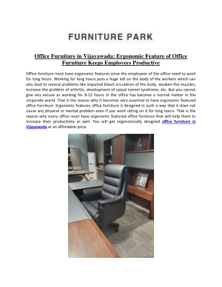 Office Furniture in Vijayawada: Ergonomic Feature Of Office Furniture Keeps Employees Productive