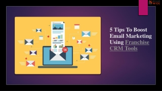 5 tips to boost email marketing using franchise CRM tools