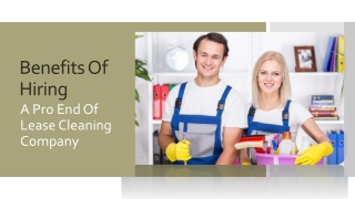 Benefits Of Hiring A Pro End Of Lease Cleaning Company