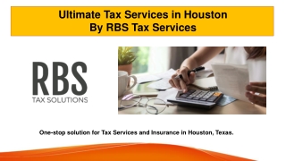 Ultimate Tax Services in Houston By RBS Tax Services