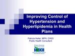 Improving Control of Hypertension and Hyperlipidemia in Health Plans