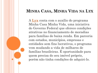 Minha Casa, Minha Vida na Lyx