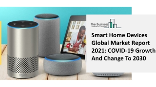 Global Smart Home Devices Market Opportunities And Strategies To 2030