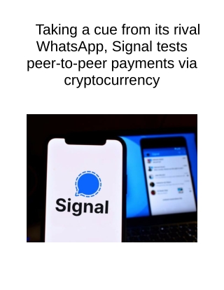 Taking a Cue From Its Rival WhatsApp, Signal Tests Peer-To-peer Payments via Cryptocurrency