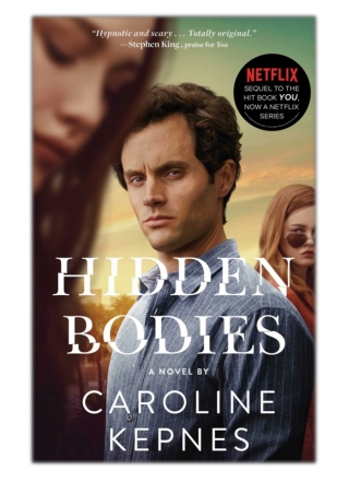 [PDF] Free Download Hidden Bodies By Caroline Kepnes