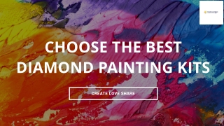 Choose the best diamond painting kits online- Create Love Share