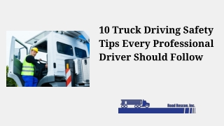 10 Truck Driving Safety Tips Every Professional Driver Should Follow