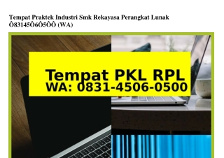 Tempat Praktek Industri Smk Rekayasa Perangkat Lunak O8౩l_Ꮞ5OᏮ_O5OO[WhatsApp]