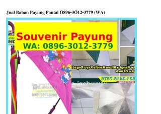 Jual Bahan Payung Pantai Ô89Ꮾ.౩ÔIᒿ.౩ᜪᜪ9[WhatsApp]