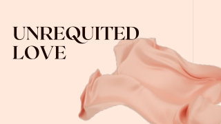 Loss Of Friendship Unrequited Love