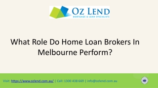 What Role Do Home Loan Brokers In Melbourne Perform?