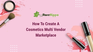 Building A Cosmetics Multi Vendor Marketplace Made Easy