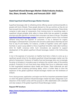 Superfood Infused Beverages Market: Global Industry Analysis, Size, Share, Growth, Trends, and Forecasts 2019 - 2027