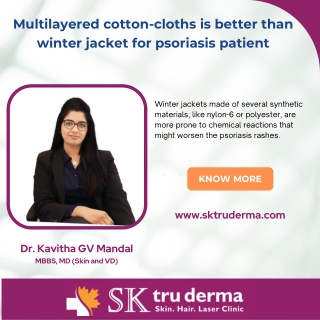 Multilayered cotton-cloths and Psoriasis patient | Best Dermatologist in Bangalore | Sktruderma