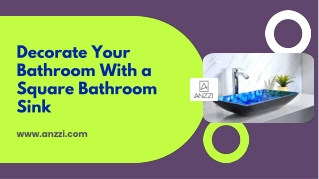 Decorate Your Bathroom With a Square Bathroom Sink