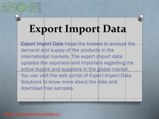 An Accurate Export Import Data Report is just a click away