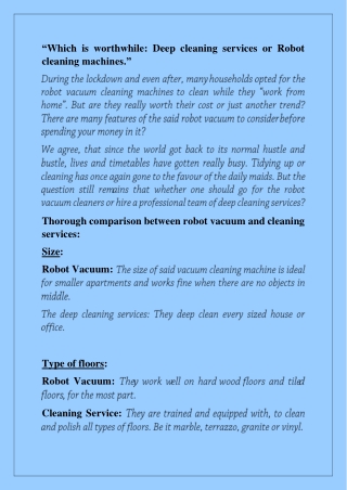 Choose between the Deep cleaning services and robot cleaning machines